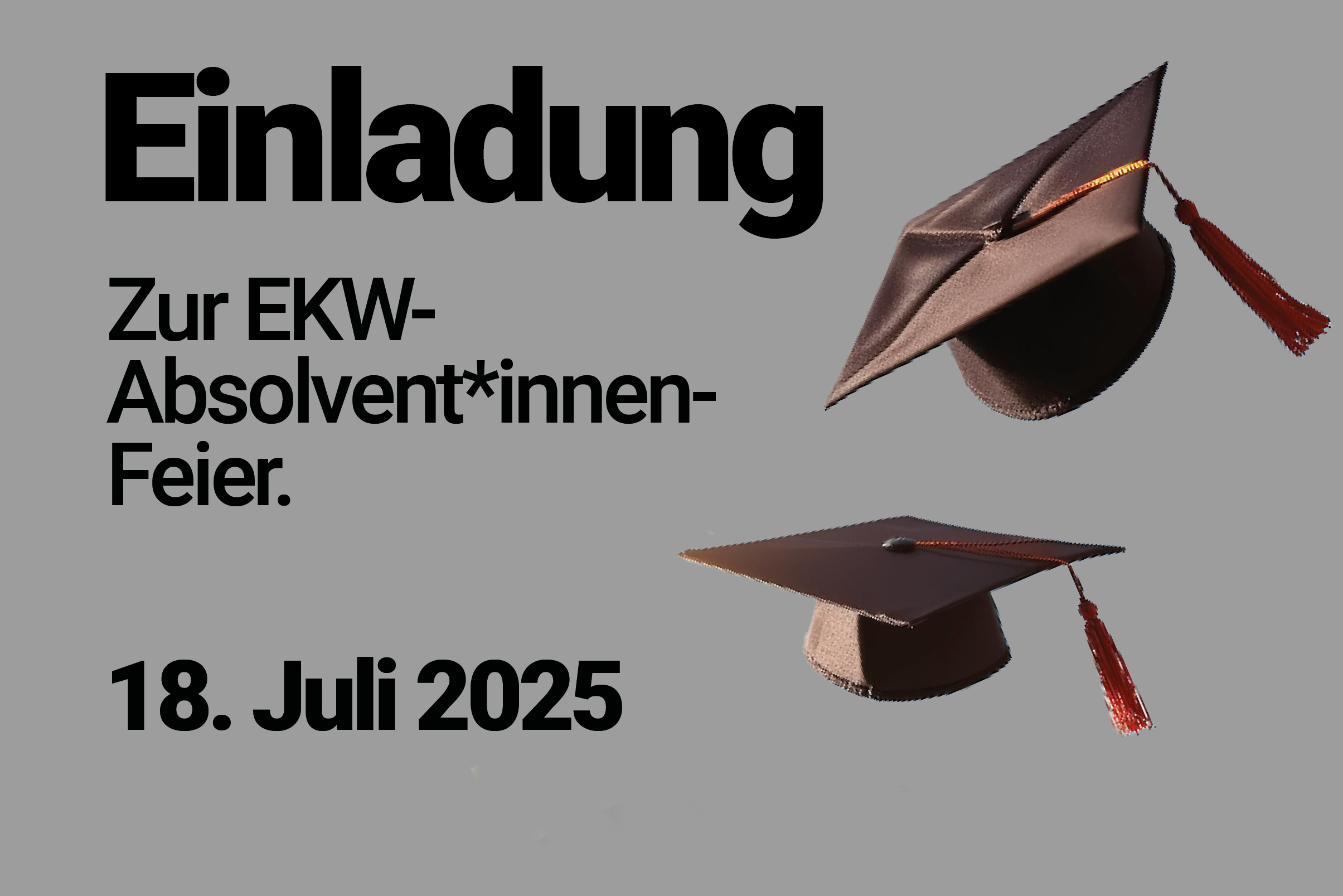 Einladung Absolvent*innenfeier 2025