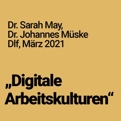Digitale Arbeitskulturen
