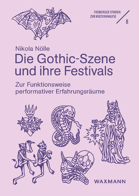 Die Gothic-Szene und ihre Festivals. Zur Funktionsweise performativer Erfahrungsräume