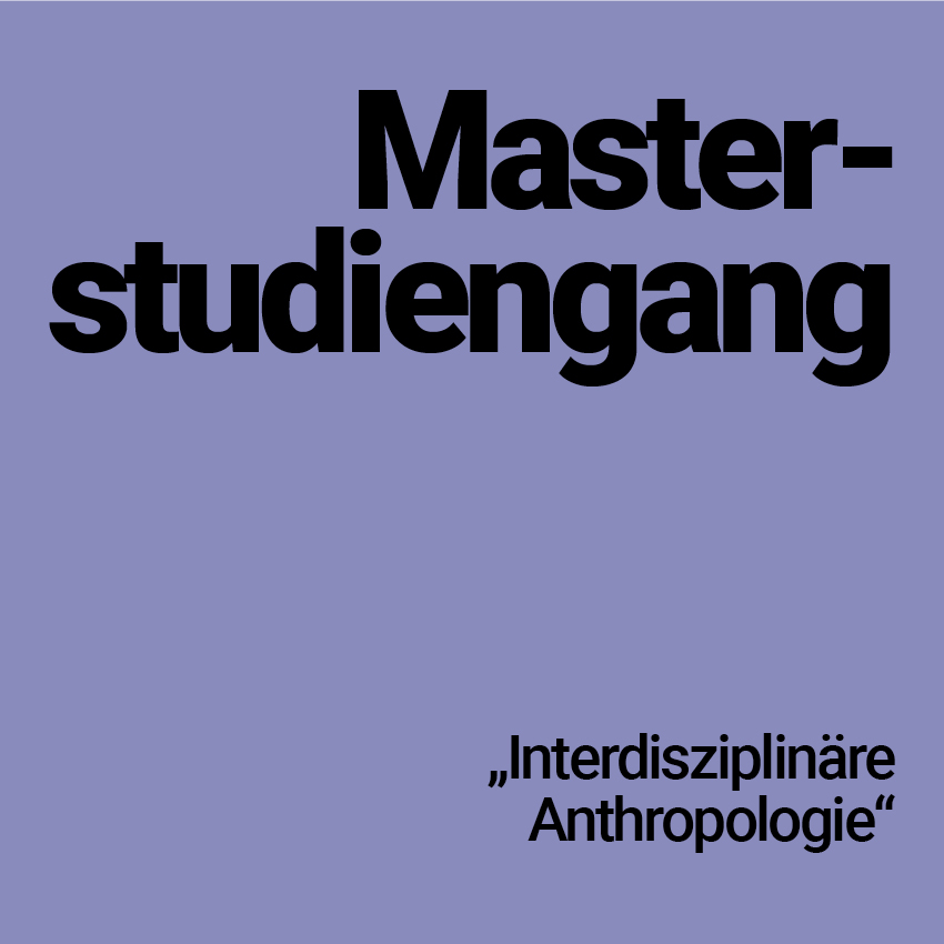 Master interdisziplinäre Anthropologie 
